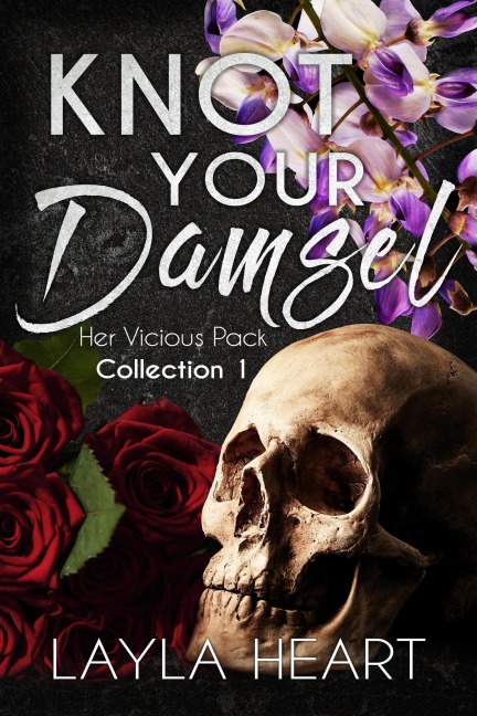 Knot Your Damsel (Her Vicious Pack Collection, #1) - Layla Heart