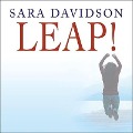 Leap! Lib/E: What Will We Do with the Rest of Our Lives? - Sara Davidson