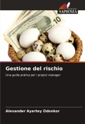 Cover-Bild zum Titel 'Gestione del rischio' von 'Alexander Ayertey Odonkor'