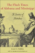 Cover-Bild zum Titel 'The Flush Times of Alabama and Mississippi' von 'Joseph Glover Baldwin'