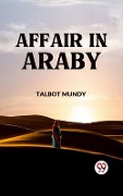 Cover-Bild zum Titel 'Affair in Araby' von 'Talbot Mundy'