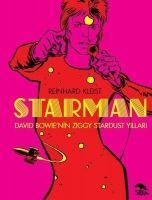 Starman - David Bowienin Ziggy Stardust Yillari - Reinhard Kleist