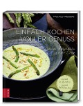 Cover-Bild zum Titel 'Einfach kochen voller Genuss' von 'Pascale Naessens'