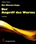 Cover-Bild zum Titel 'Der Angriff des Wurms' von 'Philipp Tholey'