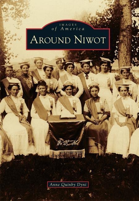 Around Niwot - Anne Quinby Dyni
