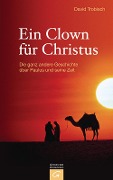 Cover-Bild zum Titel 'Ein Clown für Christus' von 'David Trobisch'