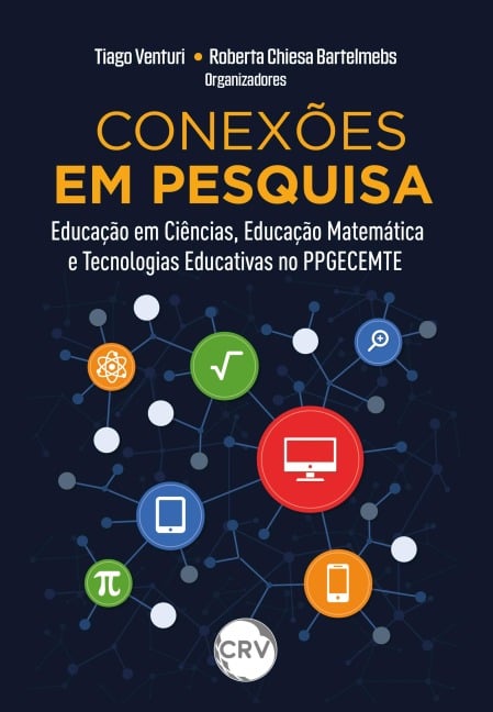 Conexões em pesquisa - Tiago Venturi, Roberta Chiesa Bartelmebs