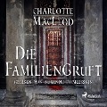 Cover-Bild zum Titel 'Die Familiengruft' von 'Charlotte Macleod'