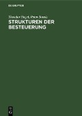 Cover-Bild zum Titel 'Strukturen der Besteuerung' von 'Theodor Siegel, Peter Bareis'