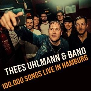 100.000 Songs Live in Hamburg - Thees Uhlmann