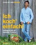 Cover-Bild zum Titel 'Ich koch' einfach!' von 'Christian Henze'