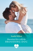 Cover-Bild zum Titel 'Hawaiian Kiss With The Brooding Doc' von 'Scarlet Wilson'