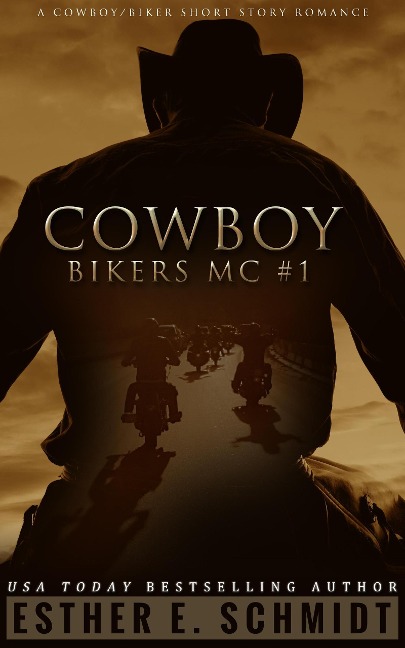 Cowboy Bikers MC #1 - Esther E. Schmidt