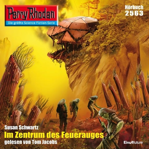 Perry Rhodan 2563: Im Zentrum des Feuerauges - Susan Schwartz
