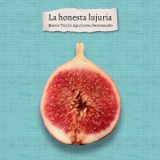 Cover-Bild zum Titel 'La honesta lujuria' von 'Marco Tulio Aguilera Garramuño'