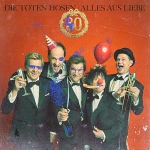 Alles aus Liebe:40 Jahre Die Toten Hosen(Doppel-CD - Die Toten Hosen