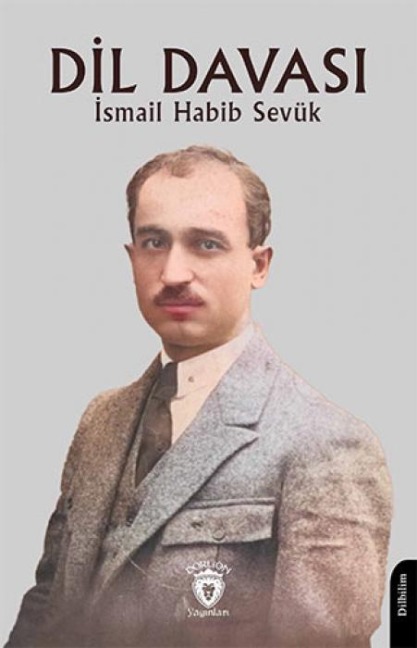 Dil Davasi - Ismail Habib Sevük