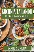 Kuchnia Tajlandii - Kamil Somchai