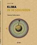 Cover-Bild zum Titel 'KLIMA IN 30 SEKUNDEN' von 'Joanna D. Haigh'