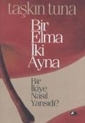 Bir Elma Iki Ayna - Taskin Tuna