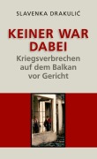 Cover-Bild zum Titel 'Keiner war dabei' von 'Slavenka Drakulic'