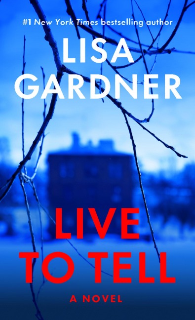 Live to Tell - Lisa Gardner