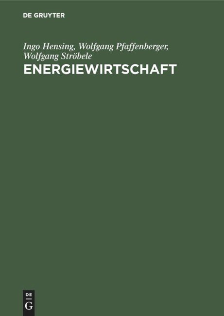 Energiewirtschaft - Ingo Hensing, Wolfgang Ströbele, Wolfgang Pfaffenberger