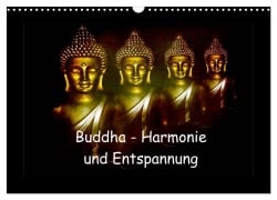 Buddha - Harmonie und Entspannung (Wandkalender 2025 DIN A3 quer), CALVENDO Monatskalender - Julia Axon Und Claudia Burlager