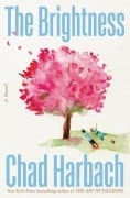 Cover-Bild zum Titel 'The Brightness' von 'Chad Harbach'