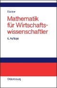 Mathematik für Wirtschaftswissenschaftler - Rüdiger Bücker