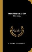 Raumlehre Für Höhere Schulen. - Hermann Karl Eberhard Martus