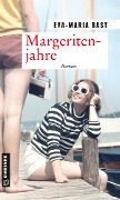 Cover-Bild zum Titel 'Margeritenjahre' von 'Eva-Maria Bast'