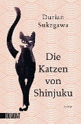 Cover-Bild zum Titel 'Die Katzen von Shinjuku' von 'Durian Sukegawa'