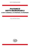 Cover-Bild zum Titel 'Detti memorabili. Di re e generali, di spartani, di spartane' von 'Plutarco'