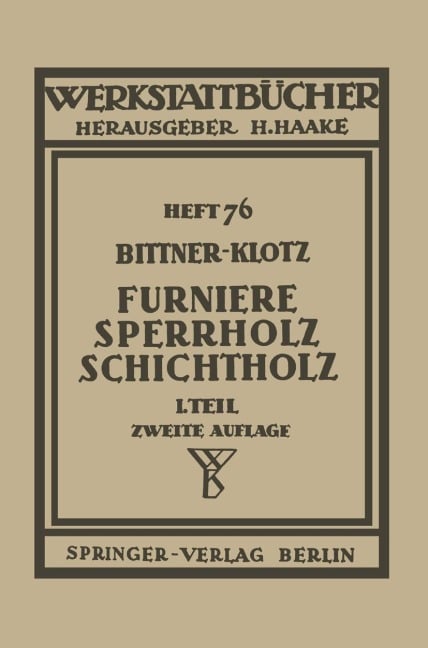 Furniere - Sperrholz Schichtholz - L. Klotz, J. Bittner