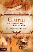Cover-Bild zum Titel 'Gloria und die Londoner Liebschaften' von 'Marlene Klaus'