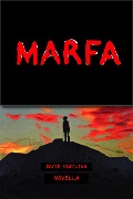 Marfa (Novella) - David Kreiling