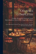 Cover-Bild zum Titel 'Oeuvres Complètes: Notice Historique Et Littéraire Sur Mme De Tencin: Mémoires Du Comte De Comminge ...' von ''