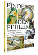 Cover-Bild zum Titel 'Finde den Fehler - 40 Meisterwerke der Vogel-Malerei' von ''