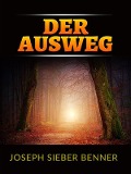 Cover-Bild zum Titel 'Der Ausweg (Übersetzt)' von 'Joseph Sieber Benner'