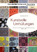 Cover-Bild zum Titel 'Kunstvolle Umhüllungen' von 'Claudia Wisniewski'