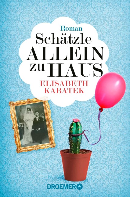 Schätzle allein zu Haus - Elisabeth Kabatek