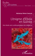 Cover-Bild zum Titel 'L'énigme d'Ebola en Guinée' von 'Abdoulaye Wotem Somparé'