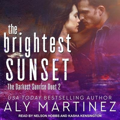 The Brightest Sunset Lib/E - Aly Martinez