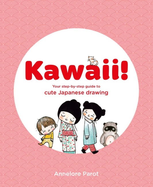 KAWAII! - Annelore Parot