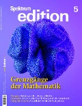 Spektrum edition Nr. 5 - Grenzgänge der Mathematik - Spektrum der Wissenschaft