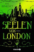 Cover-Bild zum Titel 'Die Seelen von London' von 'A. K. Benedict'