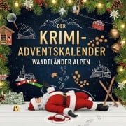 Cover-Bild zum Titel 'Der Krimi-Adventskalender Waadtländer Alpen' von 'Florian Günther'
