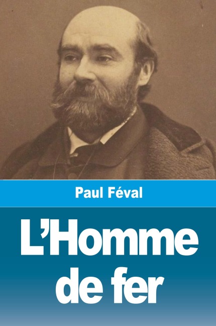 L'Homme de fer - Paul Féval