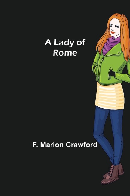 A Lady of Rome - F. Marion Crawford